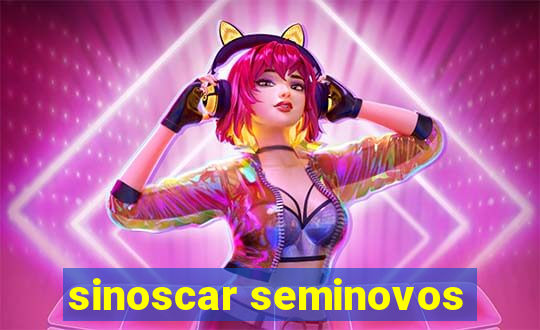 sinoscar seminovos